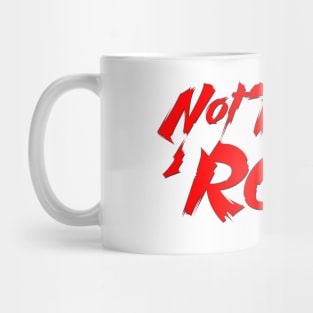 Not Today, 'Rona Mug